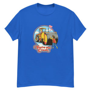 You're my Crush Vintage tee